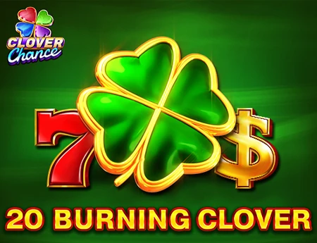 20 Burning Clover  - Clover Chance