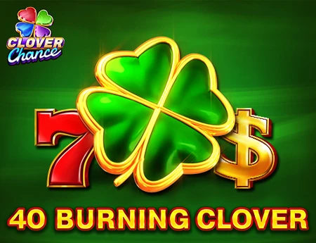40 Burning Clover  - Clover Chance