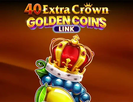 40 Extra Crown - Golden Coins Link