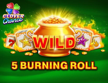 5 Burning Roll