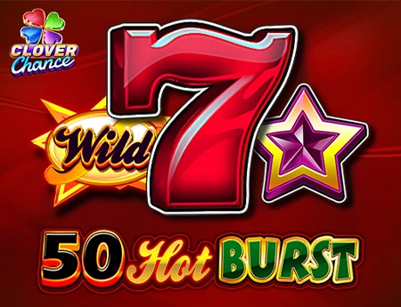 50 Hot Burst