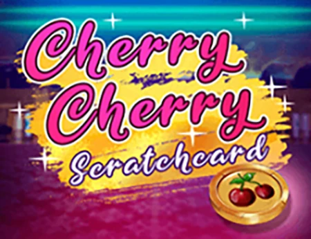 Cherry Cherry Scratchcard