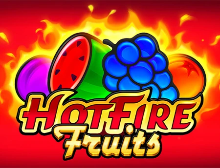 Hot Fire Fruits