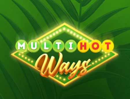 Multi Hot Ways