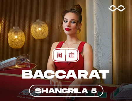 Shangrila Baccarat 5
