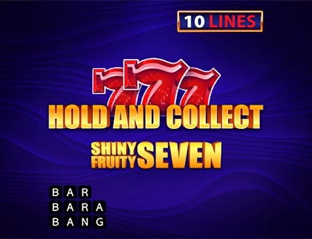 Shiny Fruity Seven 10 Lines Hold And Collect