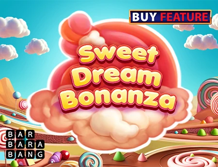 Sweet Dream Bonanza