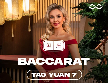 Tao Yuan Baccarat 7